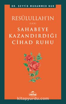 Resûlullah’ın Sahabeye Kazandırdığı Cihad Ruhu kitap kapağı