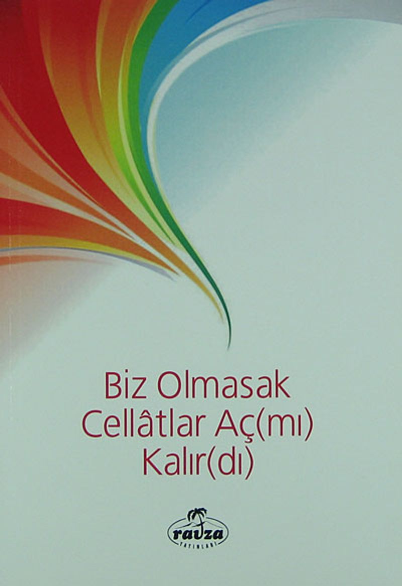 Biz Olmasak Cellatlar Aç (mı) Kalır (dı) kitap kapağı