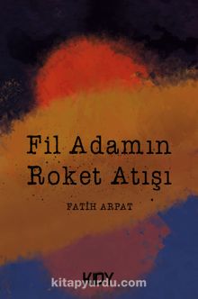 Fil Adamın Roket Atışı kitap kapağı