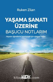 Yaşama Sanatı Üzerine Başucu Notlarım kitap kapağı