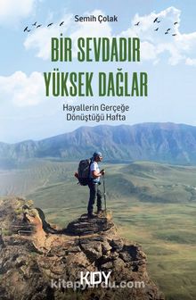 Bir Sevdadır Yüksek Dağlar kitap kapağı