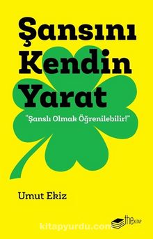 Şansını Kendin Yarat kitap kapağı