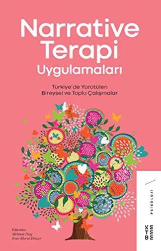 Narrative Terapi Uygulamaları & Türkiye’de Yürütülen Bireysel ve Toplu Çalışmalar kitap kapağı