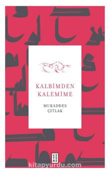 Kalbimden Kalemime kitap kapağı