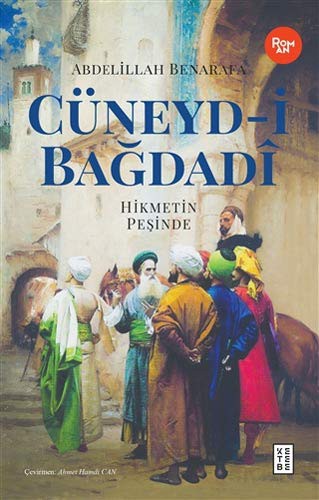 Cüneyd-i Bağdadi & Hikmetin Peşinde kitap kapağı