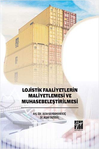 Lojistik Faaliyetlerin Maliyetlemesi ve Muhasebeleştirilmesi kitap kapağı
