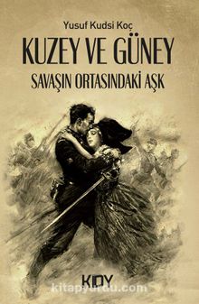 Kuzey ve Güney: Savaşın Ortasındaki Aşk kitap kapağı
