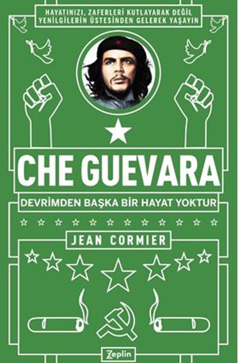 Che Guevara : Devrimden Başka Bir Hayat Yoktur kitap kapağı