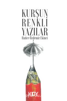 Kurşun Renkli Yazılar kitap kapağı