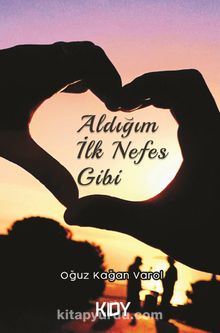 Aldığım İlk Nefes Gibi kitap kapağı
