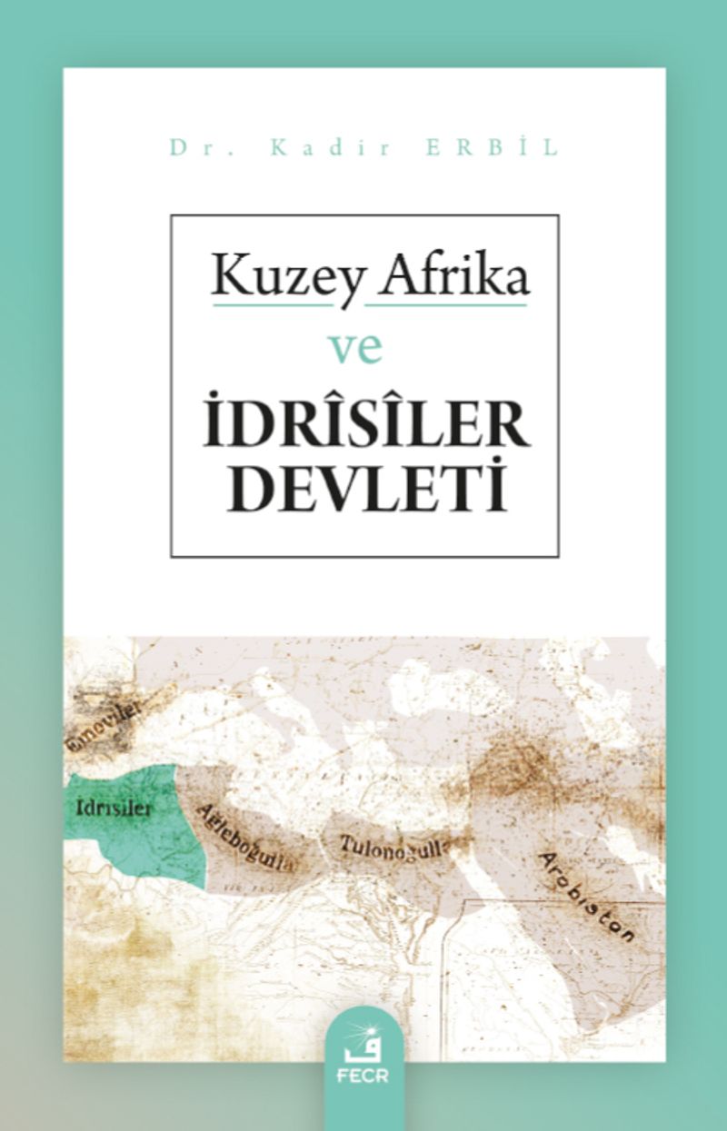 Kuzey Afrika ve İdrîsîler Devleti kitap kapağı