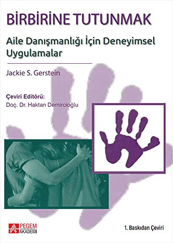 Birbirine Tutunmak: Aile Danışmanlığı İçin Deneyimsel Uygulamalar kitap kapağı