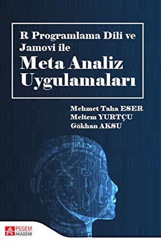 R Programlama Dili ve Jamovi ile Meta Analiz Uygulamaları kitap kapağı
