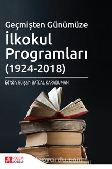 Geçmişten Günümüze İlkokul Programları (1924-2018) kitap kapağı