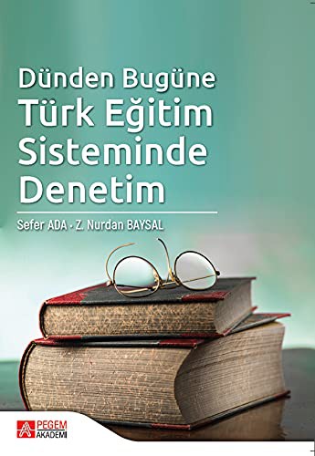Dünden Bugüne Türk Eğitim Sisteminde Denetim kitap kapağı