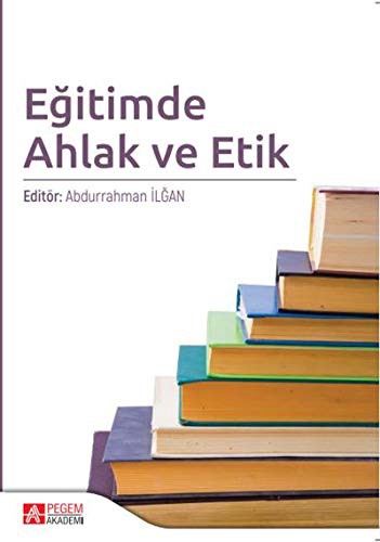 Eğitimde Ahlak ve Etik Pegem Yayınları kitap kapağı