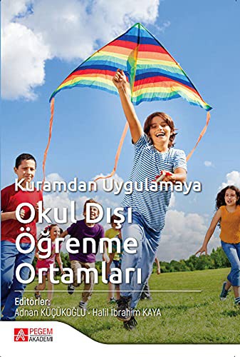 Kuramdan Uygulamaya Okul Dışı Öğrenme Ortamları Pegem Yayınları kitap kapağı