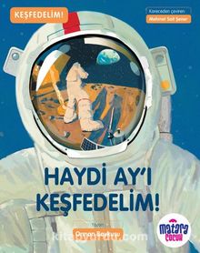 Haydi Ay’ı Keşfedelim! kitap kapağı