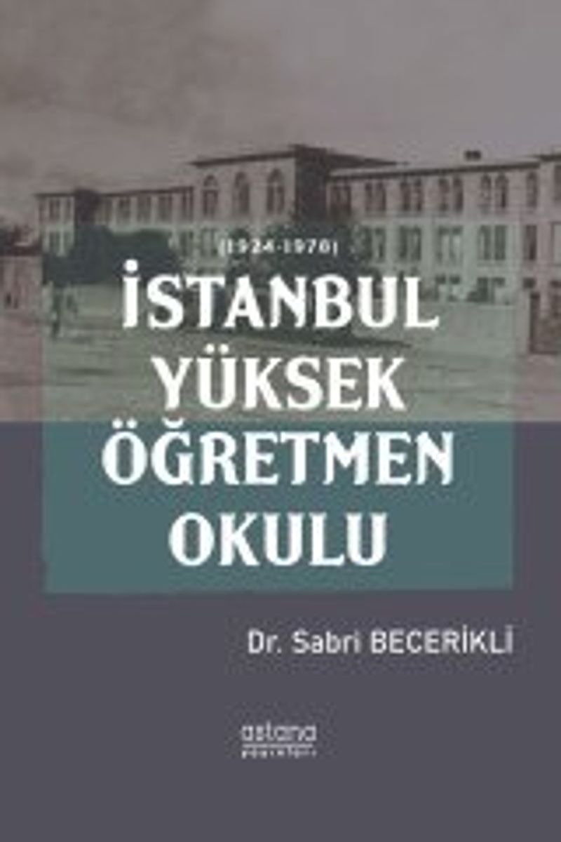 İstanbul Yüksek Öğretmen Okulu (1924-1978) kitap kapağı