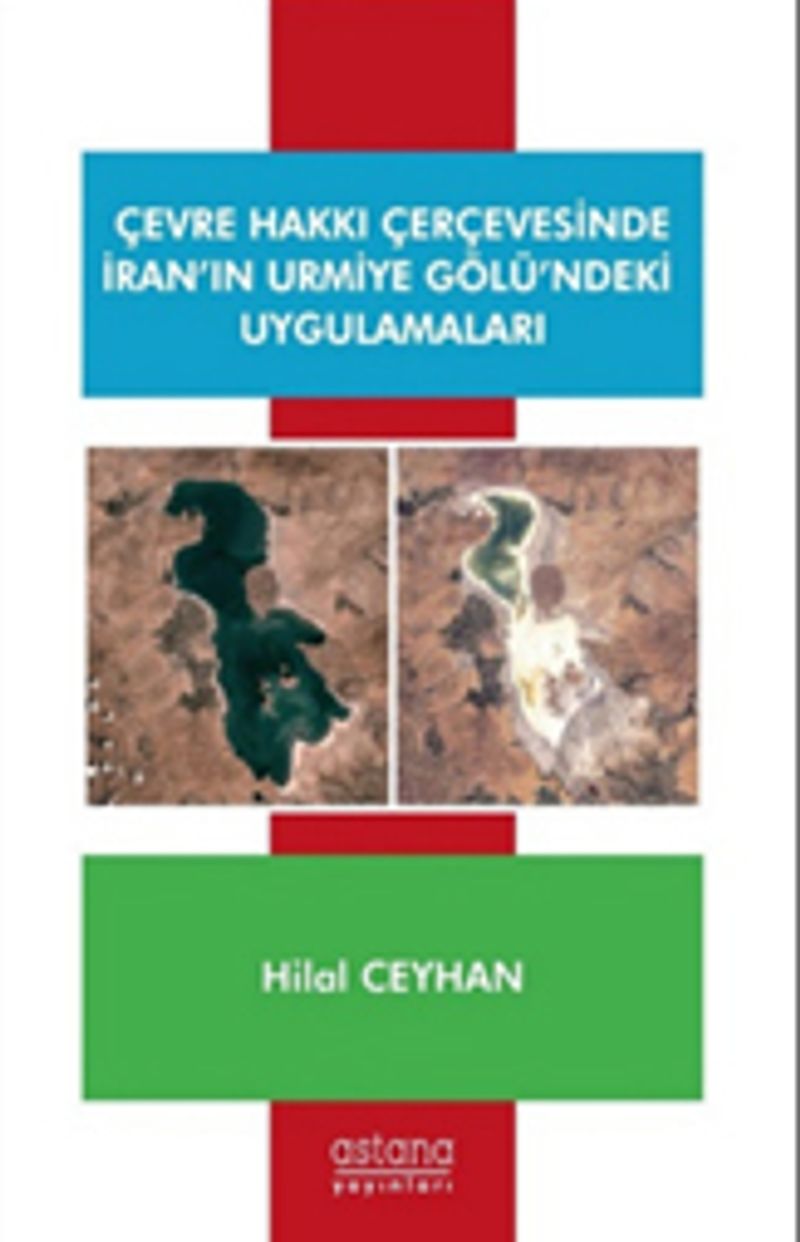 Çevre Hakkı Çerçevesinde İran'ın Urmiye Gölü'ndeki Uygulamalar kitap kapağı