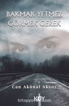 Bakmak Yetmez Görmek Gerek kitap kapağı