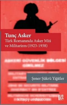 Tunç Asker – Türk Romanında Asker kitap kapağı