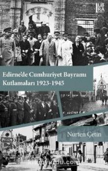 Edirne’de Cumhuriyet Bayramı Kutlamaları (1923-1945) kitap kapağı