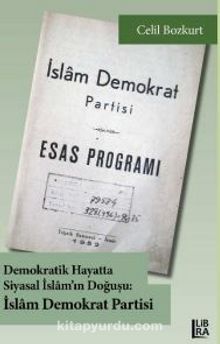 Demokratik Hayatta Siyasal İslam’ın Doğuşu İslam Demokrat Partisi kitap kapağı