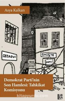 Demokrat Parti’nin Son Hamlesi: Tahkikat Komisyonu kitap kapağı