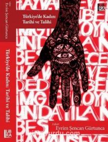 Türkiye’de Kadın: Tarihi ve Talihi kitap kapağı