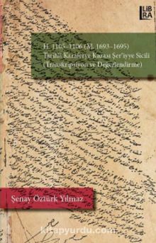 H. 1105-1106 (M. 1693-1695) Tarihli Karaferye Kazası Şer’iyye Sicili (Transkripsiyon ve Değerlendirme) kitap kapağı