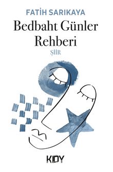 Bedbaht Günler Rehberi kitap kapağı
