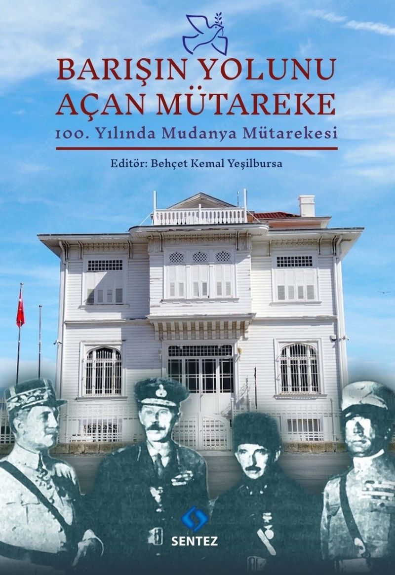 Barışın Yolunu Açan Mütareke 100.Yılında Mudanya Mütarekesi kitap kapağı