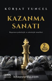Kazanma Sanatı & Başarının Psikolojik ve Nörolojik Temelleri kitap kapağı