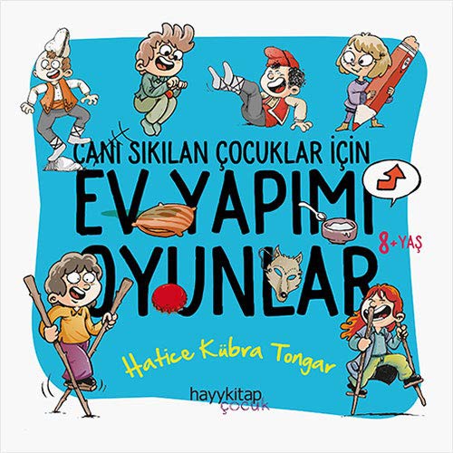 Canı Sıkılan Çocuklar İçin Ev Yapımı Oyunlar kitap kapağı