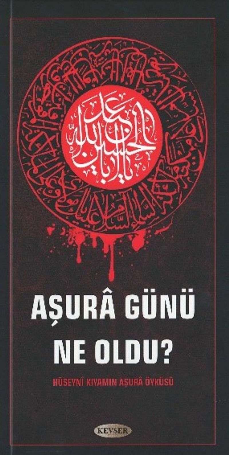 Aşura Günü Ne Oldu? kitap kapağı