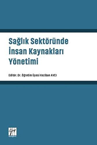 Sağlık Sektöründe İnsan Kaynakları Yönetimi kitap kapağı