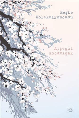 Keşke Koleksiyoncusu kitap kapağı