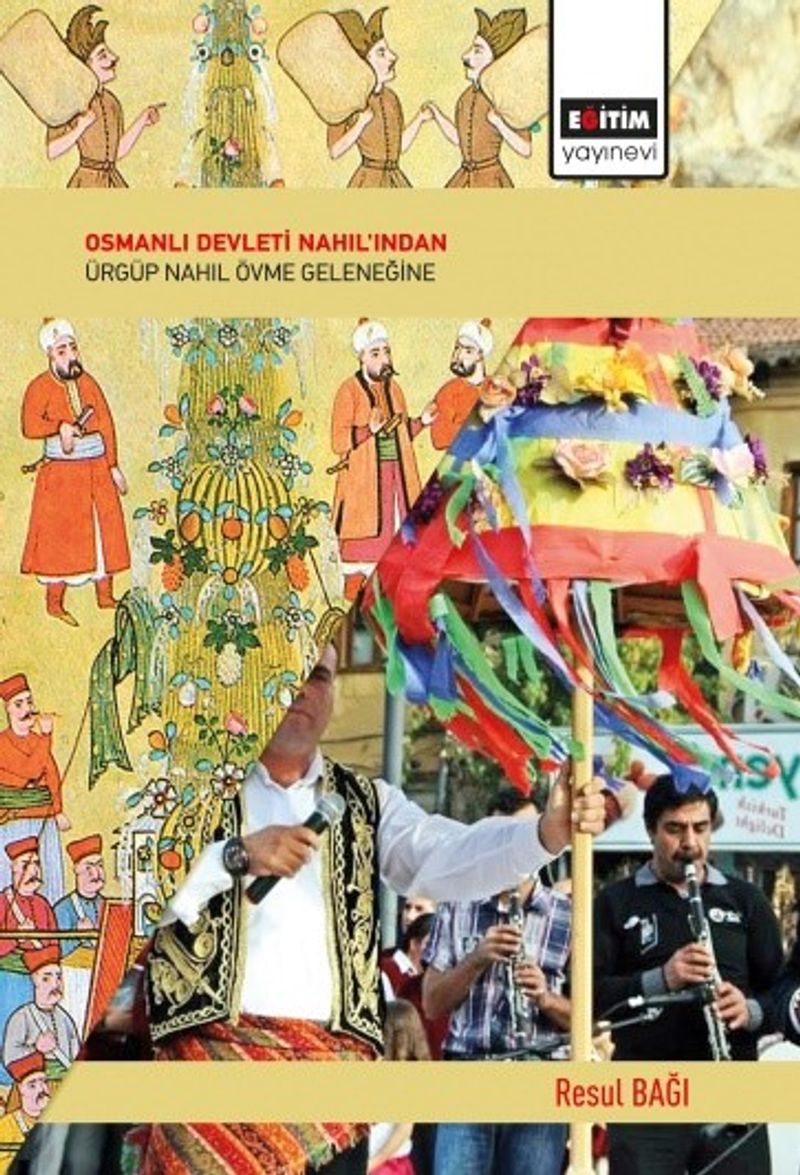 Osmanlı Devleti Nahıl'ından Ürgüp Nahıl Övme Geleneğine kitap kapağı
