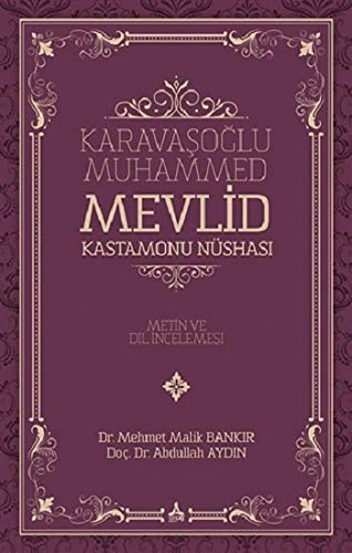 Karavaşoğlu Muhammed - Mevlid Kastamonu Nüshası kitap kapağı