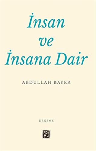 İnsan ve İnsana Dair kitap kapağı
