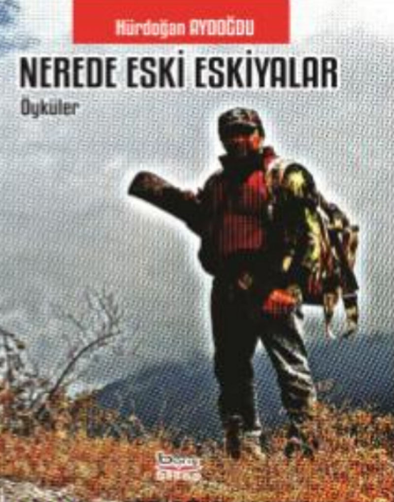 Nerede Eski Eşkiyalar kitap kapağı