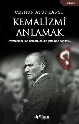 Kemalizmi Anlamak kitap kapağı