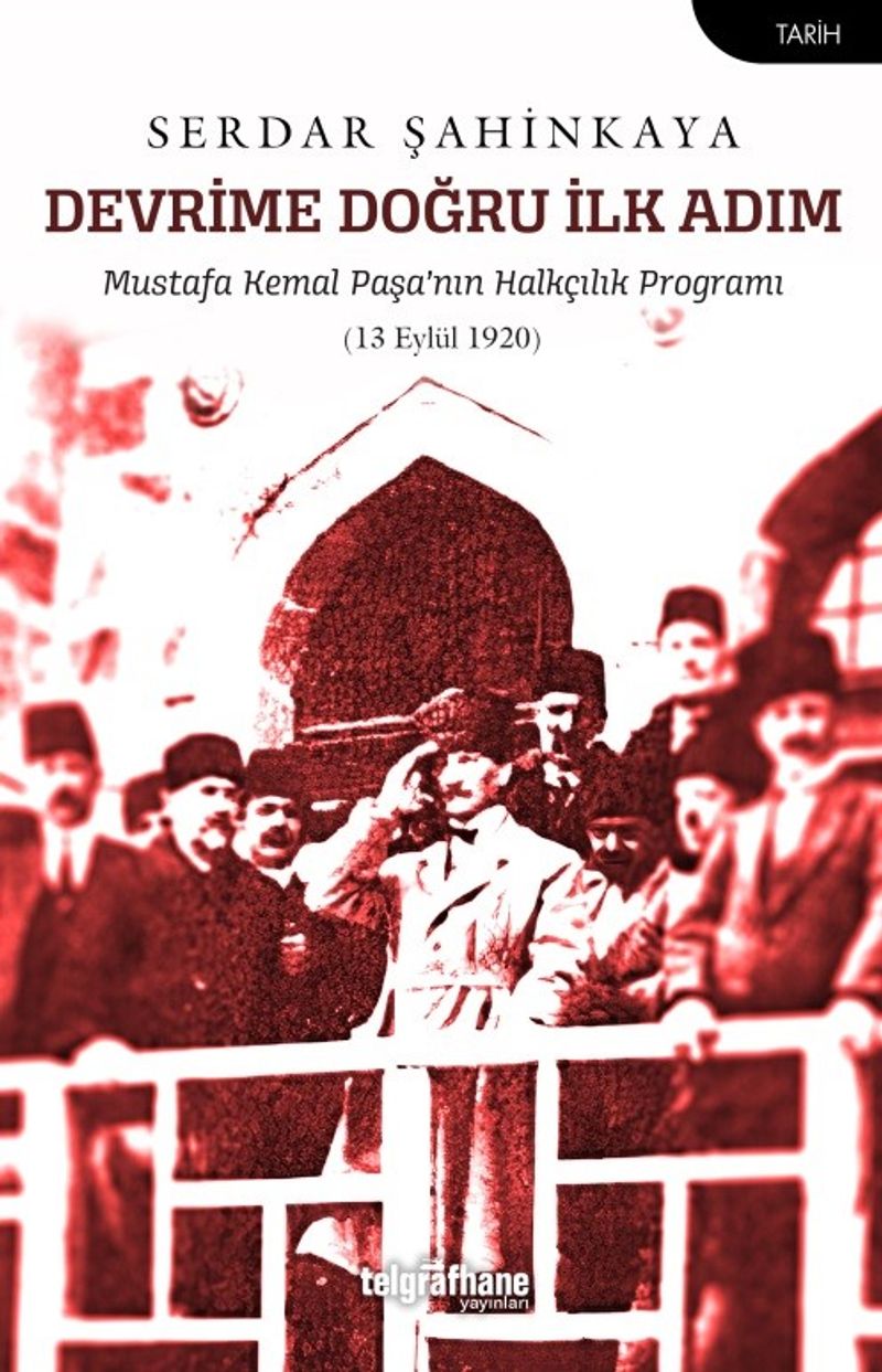 Devrime Doğru İlk Adım Mustafa Kemal Paşa'nın Halkçılık Programı (13 Eylül 1920) kitap kapağı