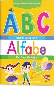 Renkli Resimlerle Alfabe-Harflere İlk Adım kitap kapağı