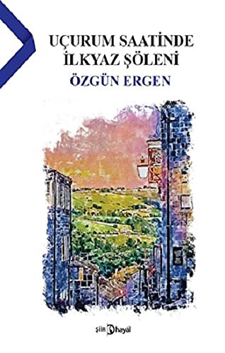 Uçurum Saatinde İlkyaz Şöleni kitap kapağı
