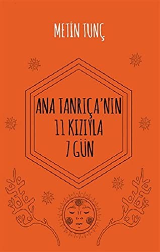 Ana Tanrıçanın 11 Kızıyla 7 Gün kitap kapağı