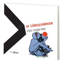 Ay Güneslenirken kitap kapağı