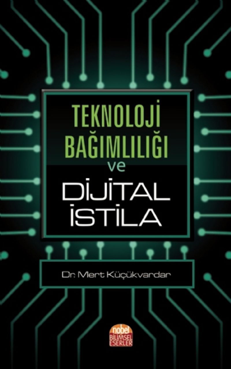 Teknoloji Bağımlılığı ve Dijital İstila kitap kapağı