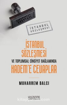 İstanbul Sözleşmesi ve Toplumsal Cinsiyet Bağlamında Kadem’e Cevaplar kitap kapağı
